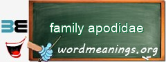 WordMeaning blackboard for family apodidae